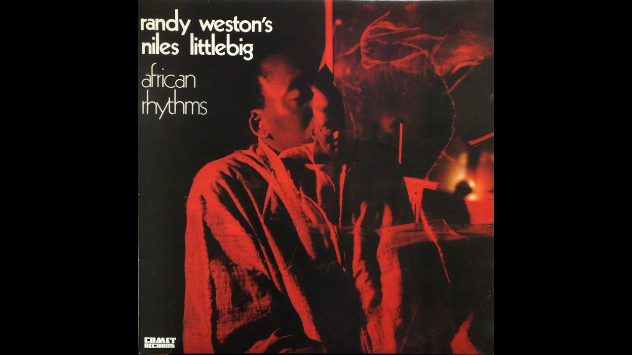 Randy Weston & The African Rhythm