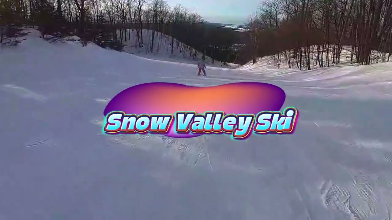 Snow Valley Ski, Part 3