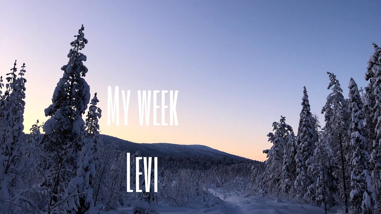 MY WEEK: JOULU LEVILLÄ ❄️