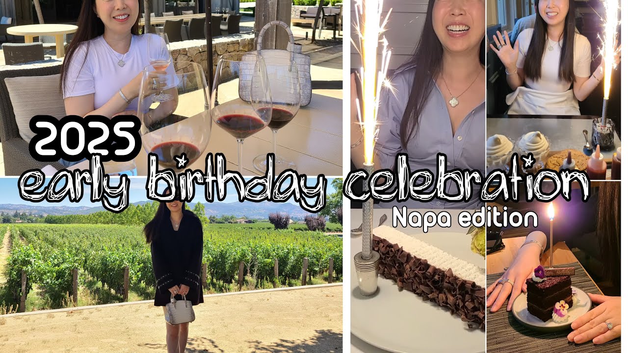 2025 Early Birthday Celebration to NAPA 🍇🍷🎉