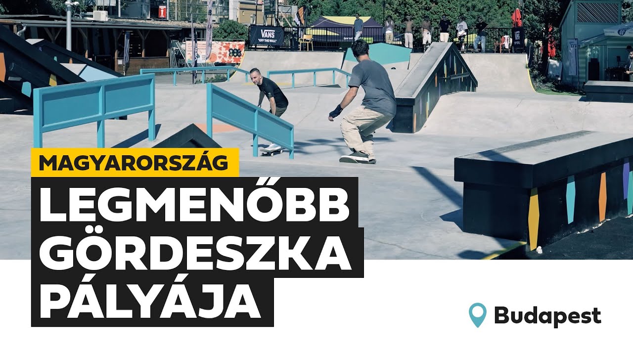 Ez a legmenőbb g&ouml;rdeszka p&aacute;lya Budapesten