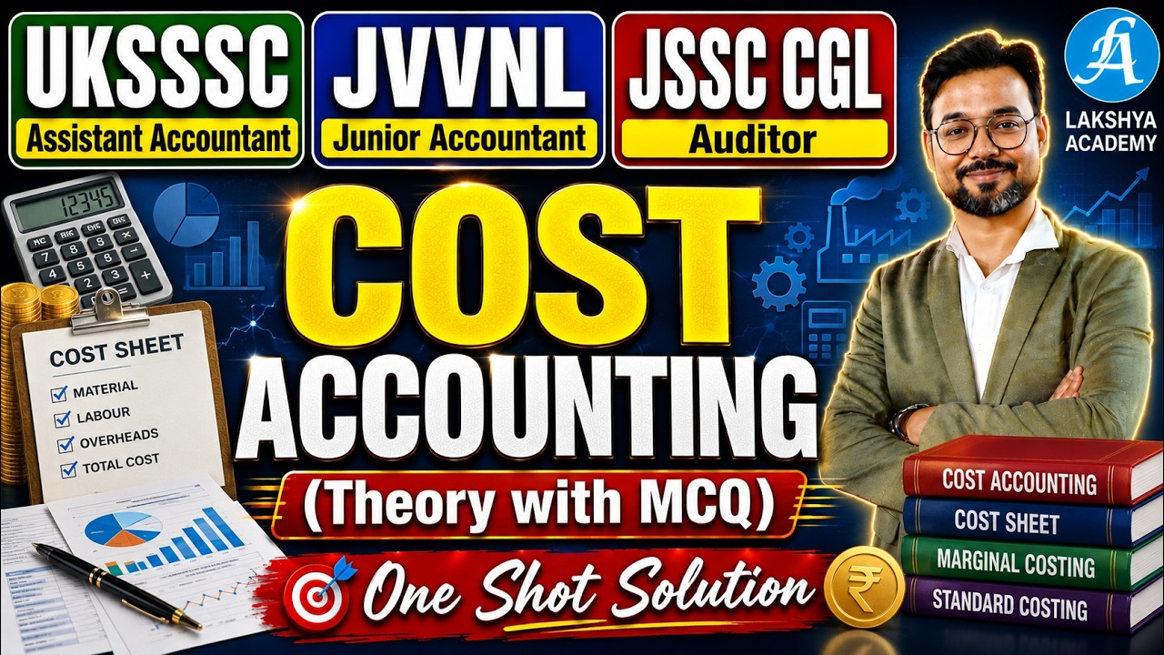 Cost Accounting | UKSSSC Asst Accountant, JVVNL Jr Accountant, JSSC CGL Auditor By Vikash Sir