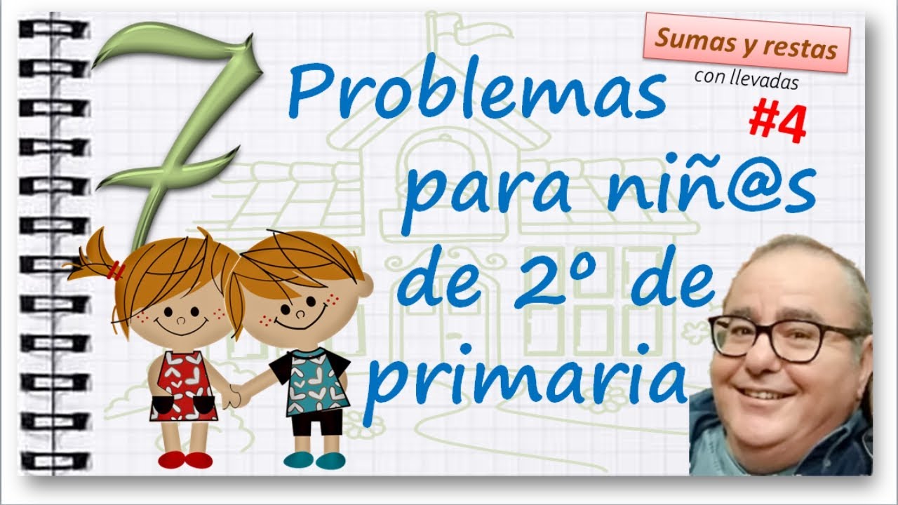 PROBLEMAS de SUMAS y RESTAS CON LLEVADAS, SEGUNDO de PRIMARIA #4 @ACADEMIADIEGO