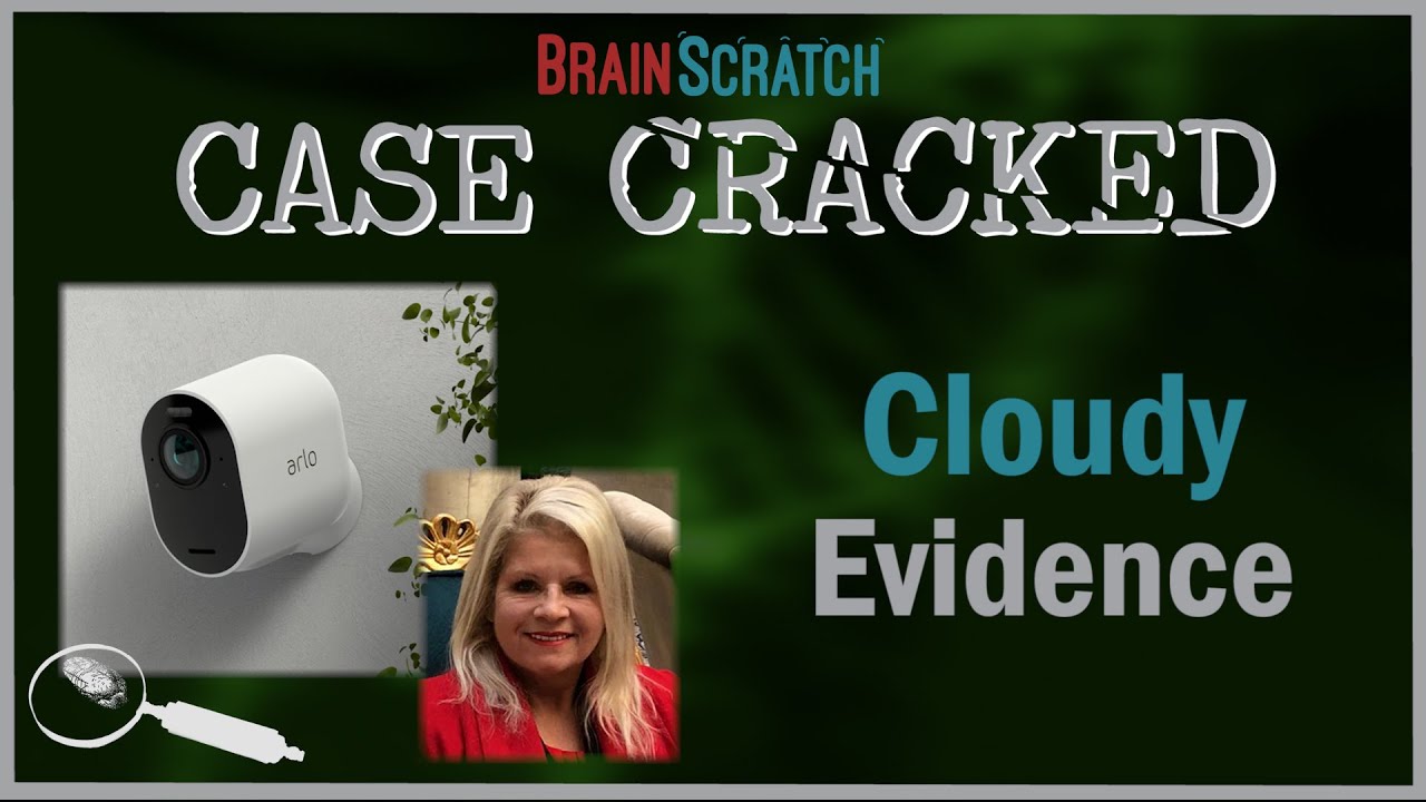 Case Cracked: Cloudy Evidence