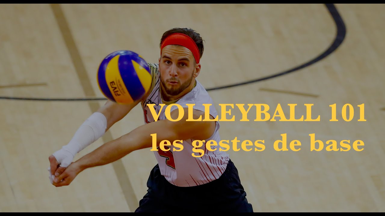 VOLLEYBALL 101, les gestes de base
