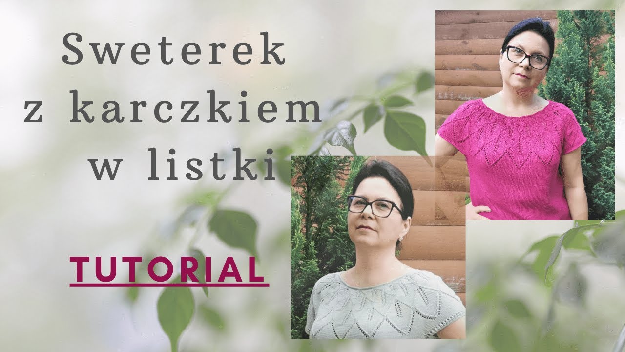 Sweterek z karczkiem w listki. Część 1