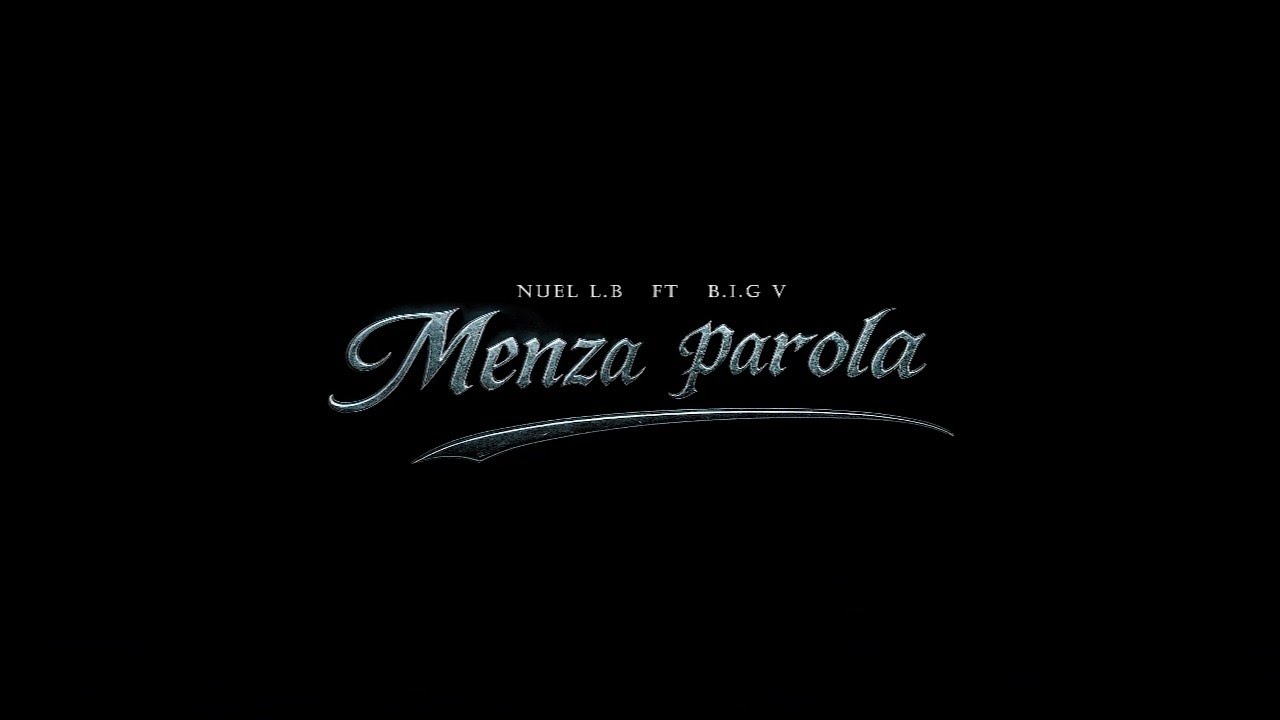 Nuel L.B  ❌  B.I.G V - Menza Parola 