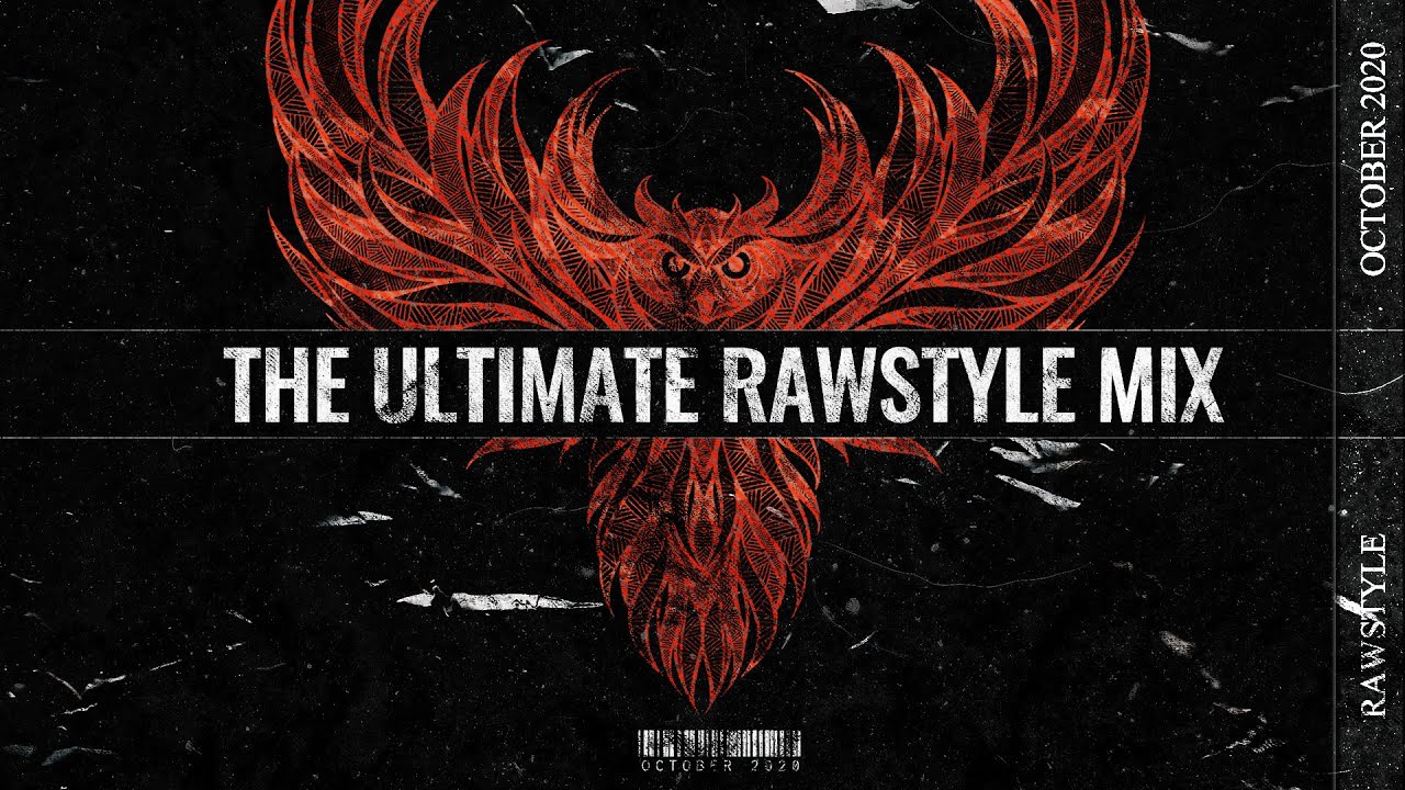 The Ultimate Rawstyle Mix - October 2020