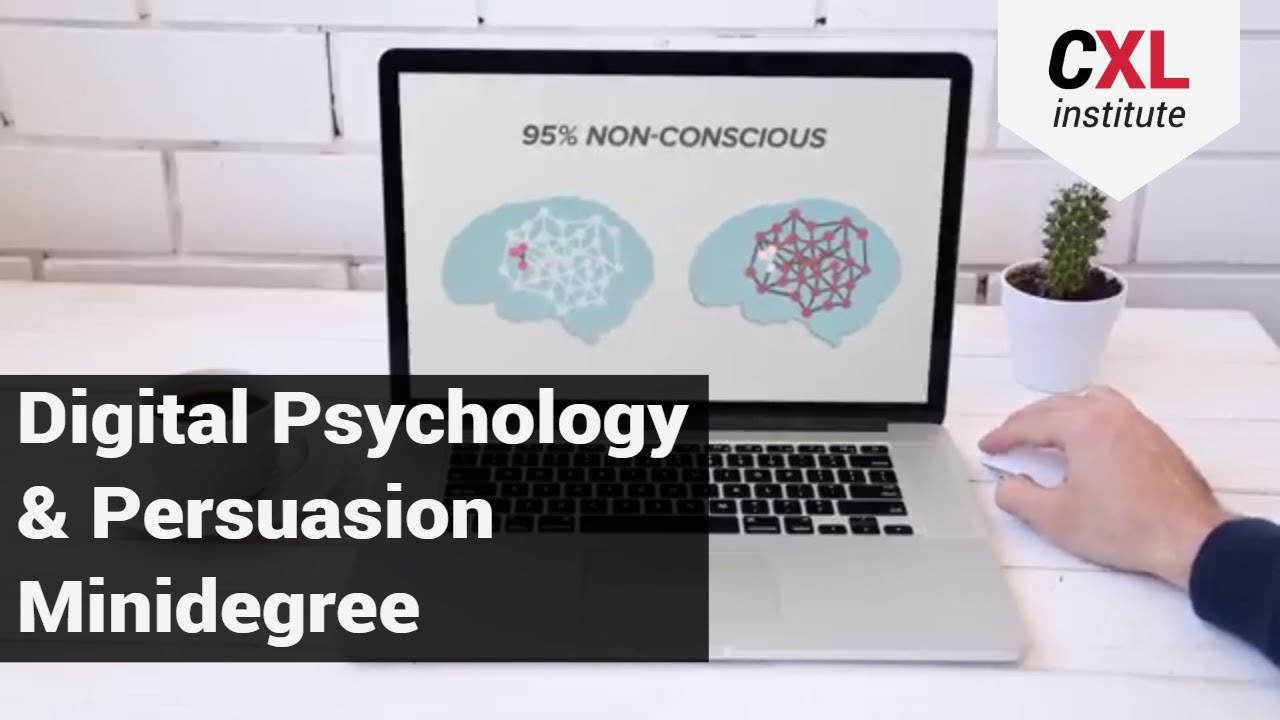 Digital Psychology & Persuasion Training | CXL Minidegree Program Preview