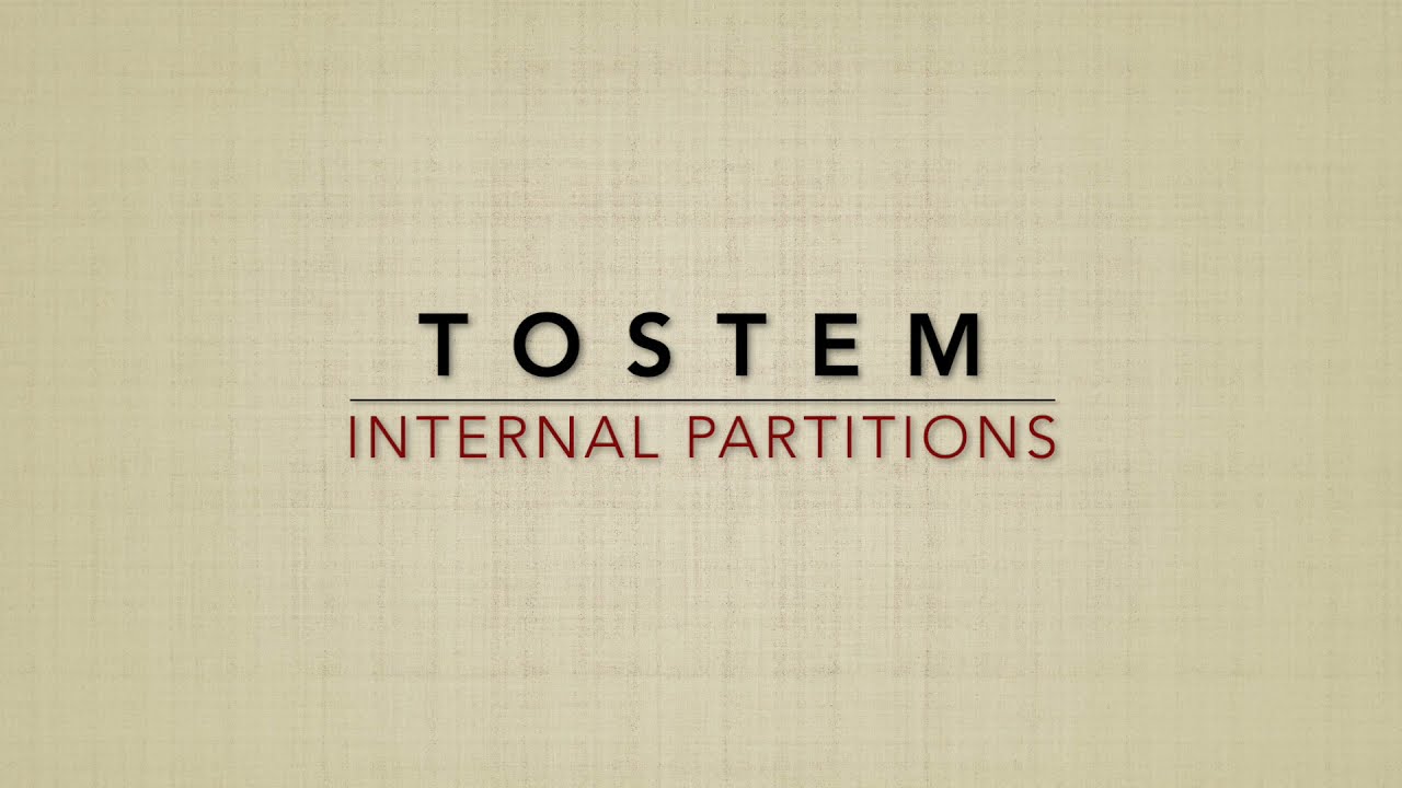 TOSTEM Internal Partitions by NewGen Windows!