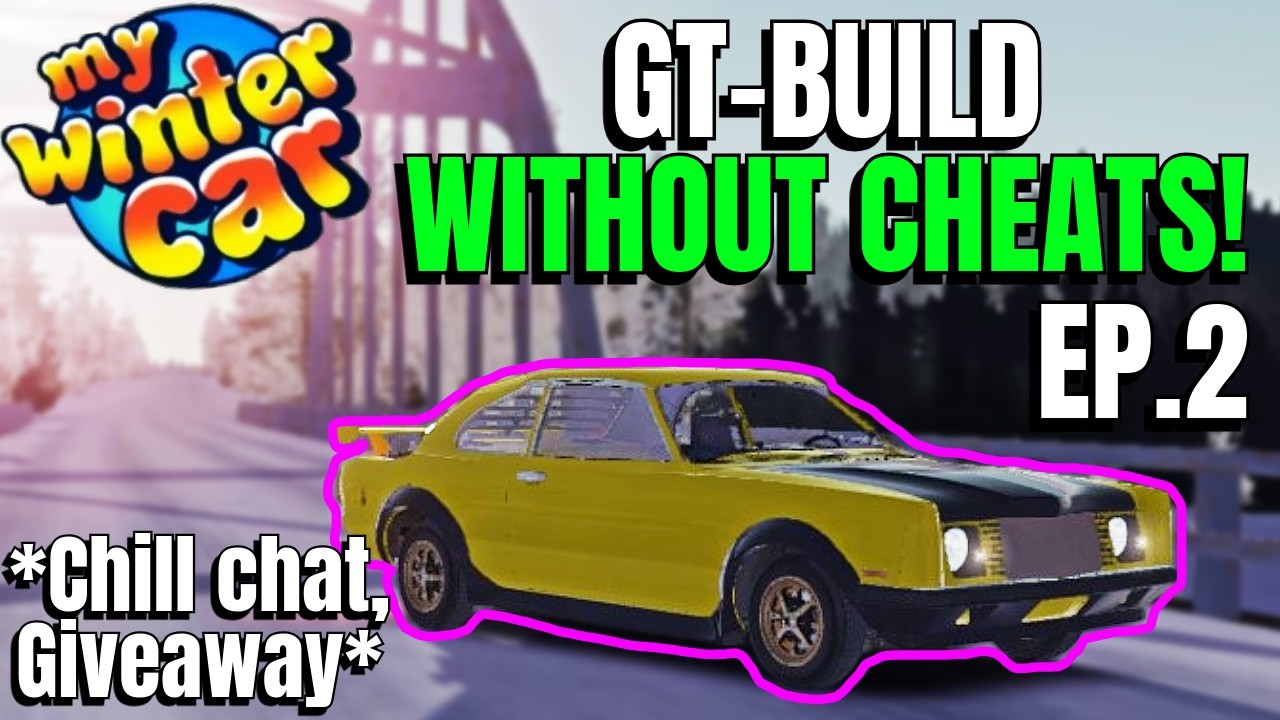 GT build WITHOUT ANY Cheats! EP.2 | My Winter Car | Live🔴 | Giveaway | English, chill chat!