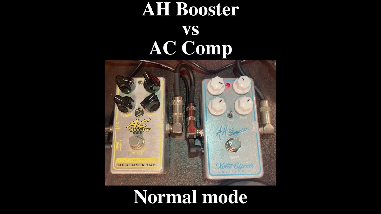 Xotic AH Booster vs AC Comp [normal mode] #xotic #guitarpedals #guitar