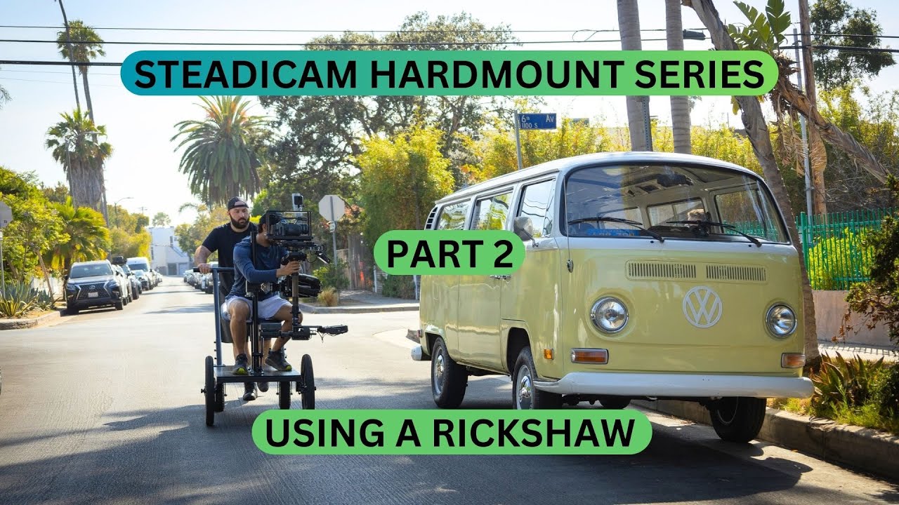 Steadicam Hardmount Series Part 2 (Using a Rickshaw)