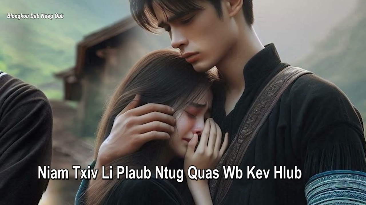 Niam Txiv Li Plaub Ntug Quas Wb Li Kev Hlub