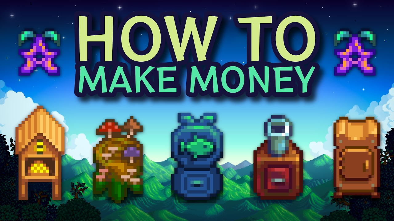 The Best Money Making Methods in Stardew Valley