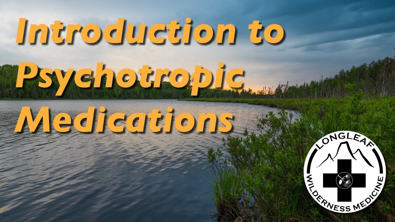 Introduction to Psychotropic Medications
