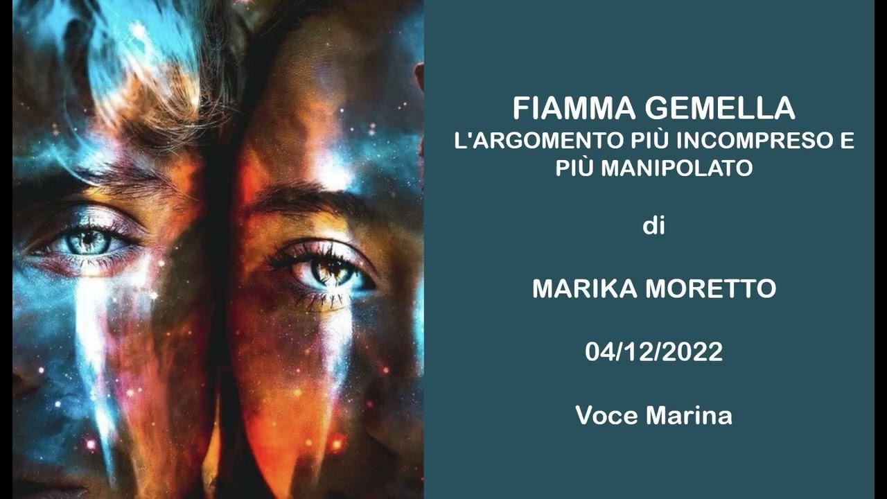 FIAMMA GEMELLA: 
L'ARGOMENTO PIÙ INCOMPRESO E PIÙ MANIPOLATO, di Marika Moretto, 04/12/2022