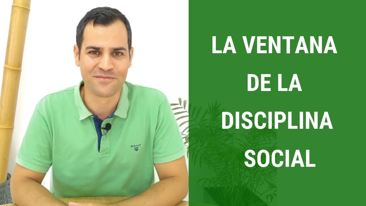 La ventana de la disciplina social