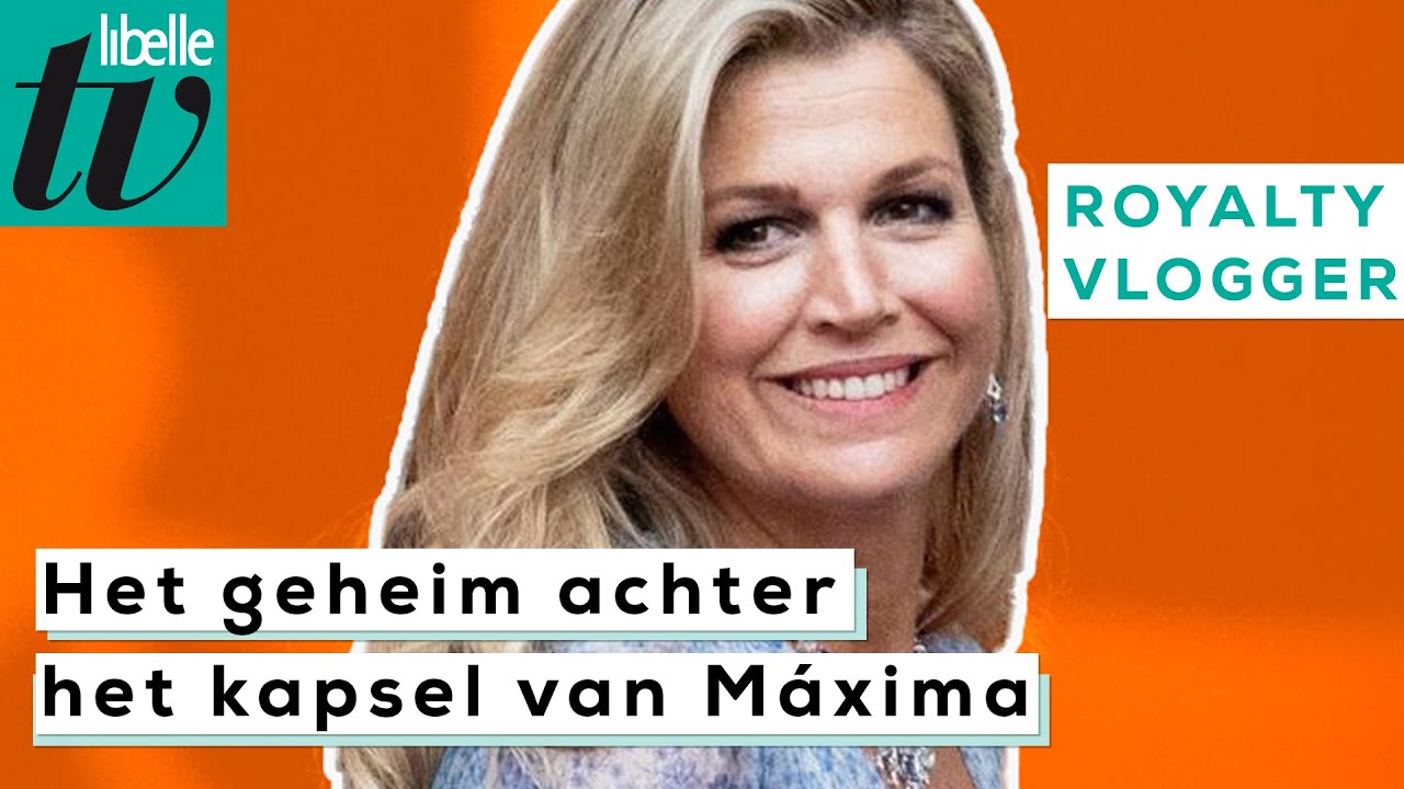 Het geheim achter M&aacute;xima's volumieuze kapsel - Libelle Royaltyvlogger
