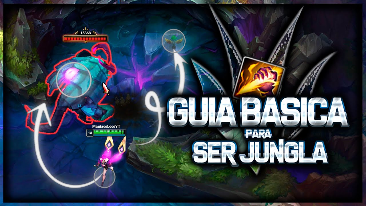 COMO EMPEZAR A JUNGLEAR? I Gu&iacute;a COMPLETA para PRINCIPIANTES - League Of Legends