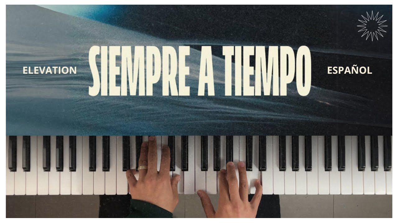 Siempre a Tiempo | Piano Tutorial | Elevation Español