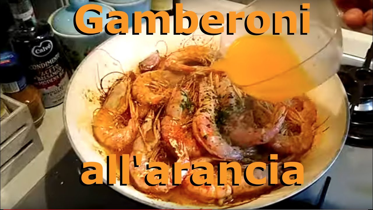 Gamberoni All'arancia 