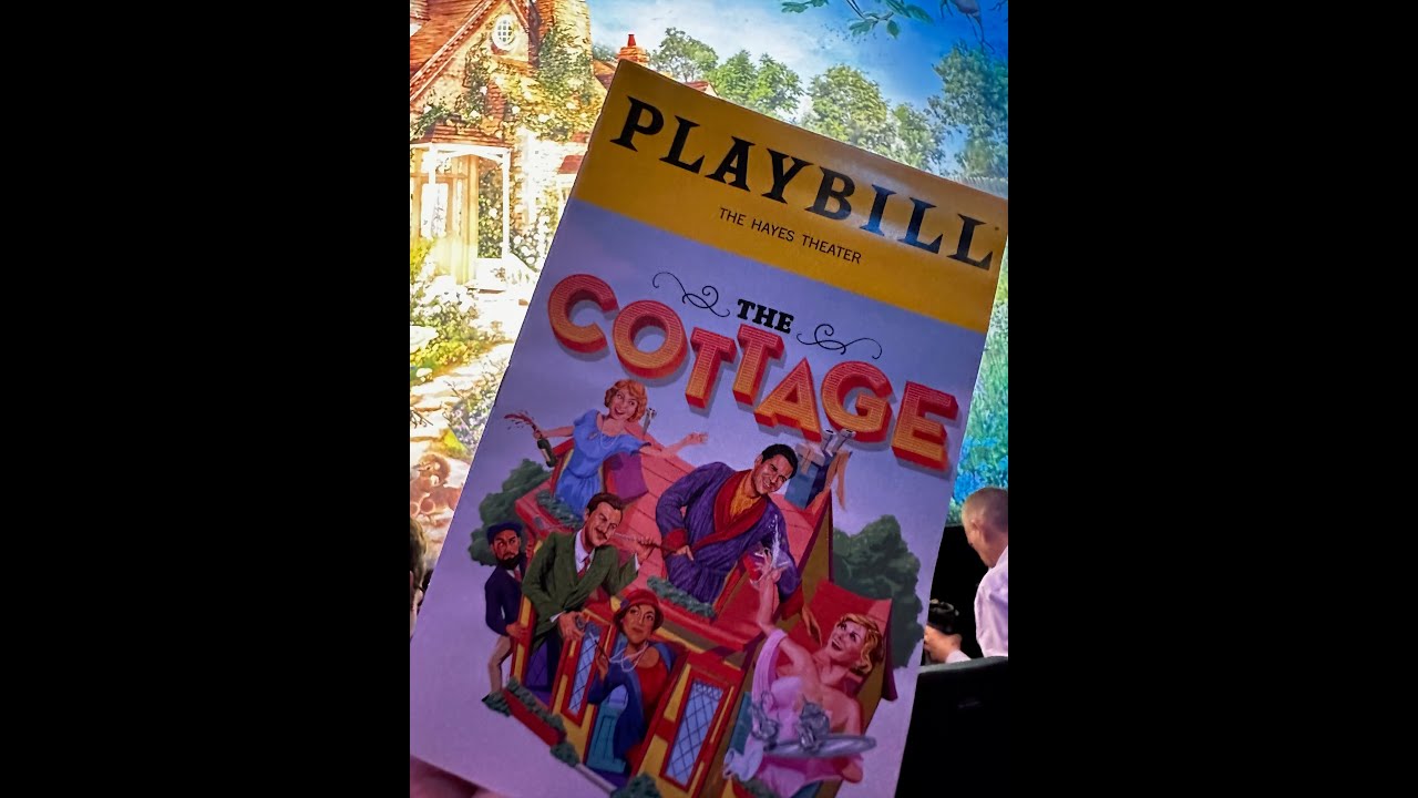 THE COTTAGE BROADWAY 1st PREVIEW! Curtain Call July 7 '23 at Hayes Theater-Now thru Oct 29! (4K Res)