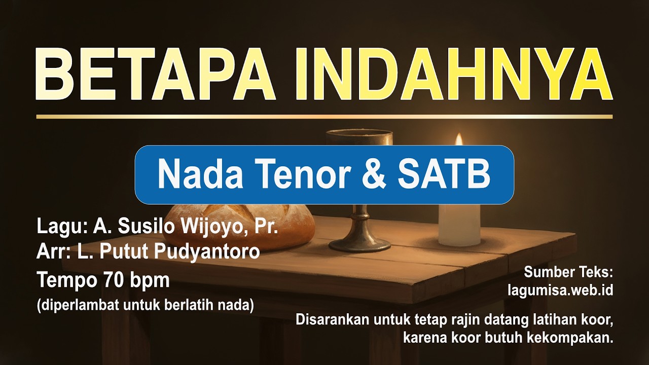 Betapa Indahnya Nada Tenor | Latihan Koor SATB