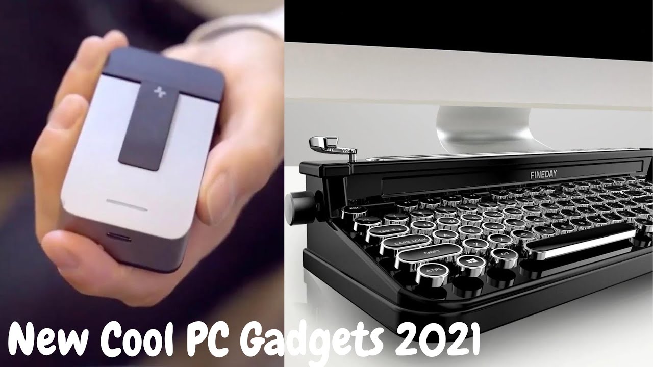 New Cool PC Gadgets 2021
