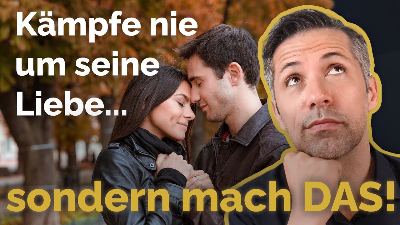 Bemühe dich nicht um seine Wertschätzung und Liebe_MACH besser DAS!