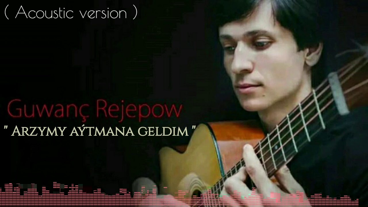Guwanch Rejepow - Arzymy aytmana geldim ( 2020 )