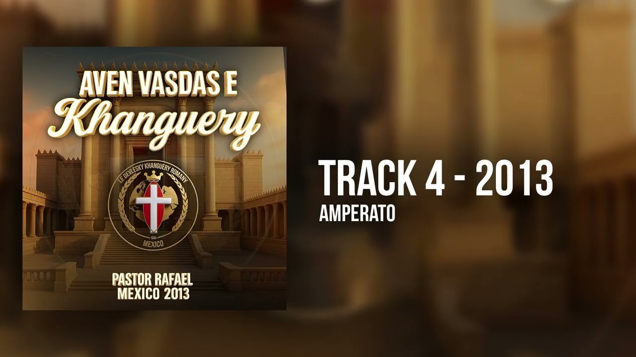 Aven Vasdas E Khanguery 2013 (Pastor Rafael)Track 4 (Amperato)