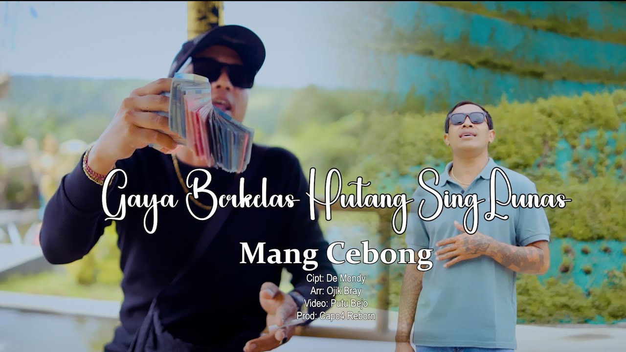 MANG CEBONG - GAYA BERKELAS  HUTANG SING LUNAS - {Oficial Music Video}