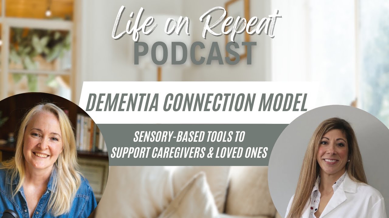 Dementia Connection Model: Sensory-Based Tools to Support Caregivers & Loved Ones: Jennifer Stelter