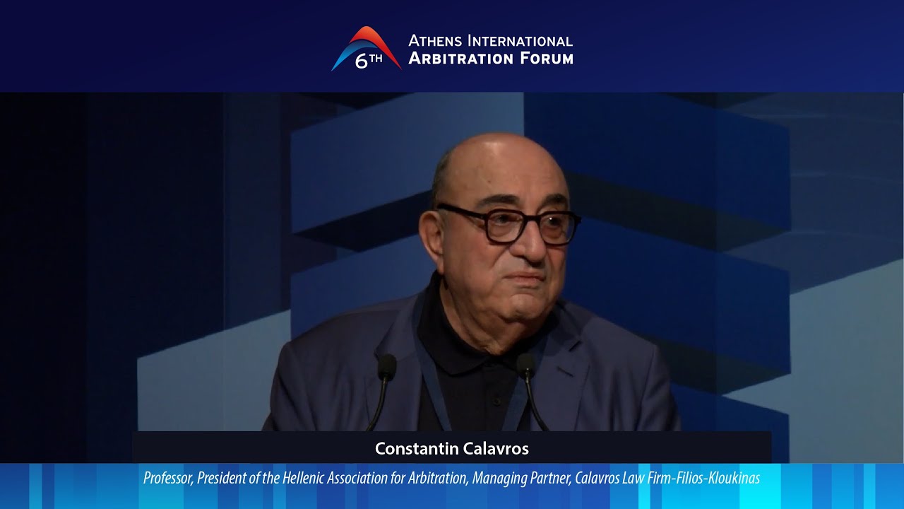 6th Athens International Arbitration Forum: Constantin Calavros