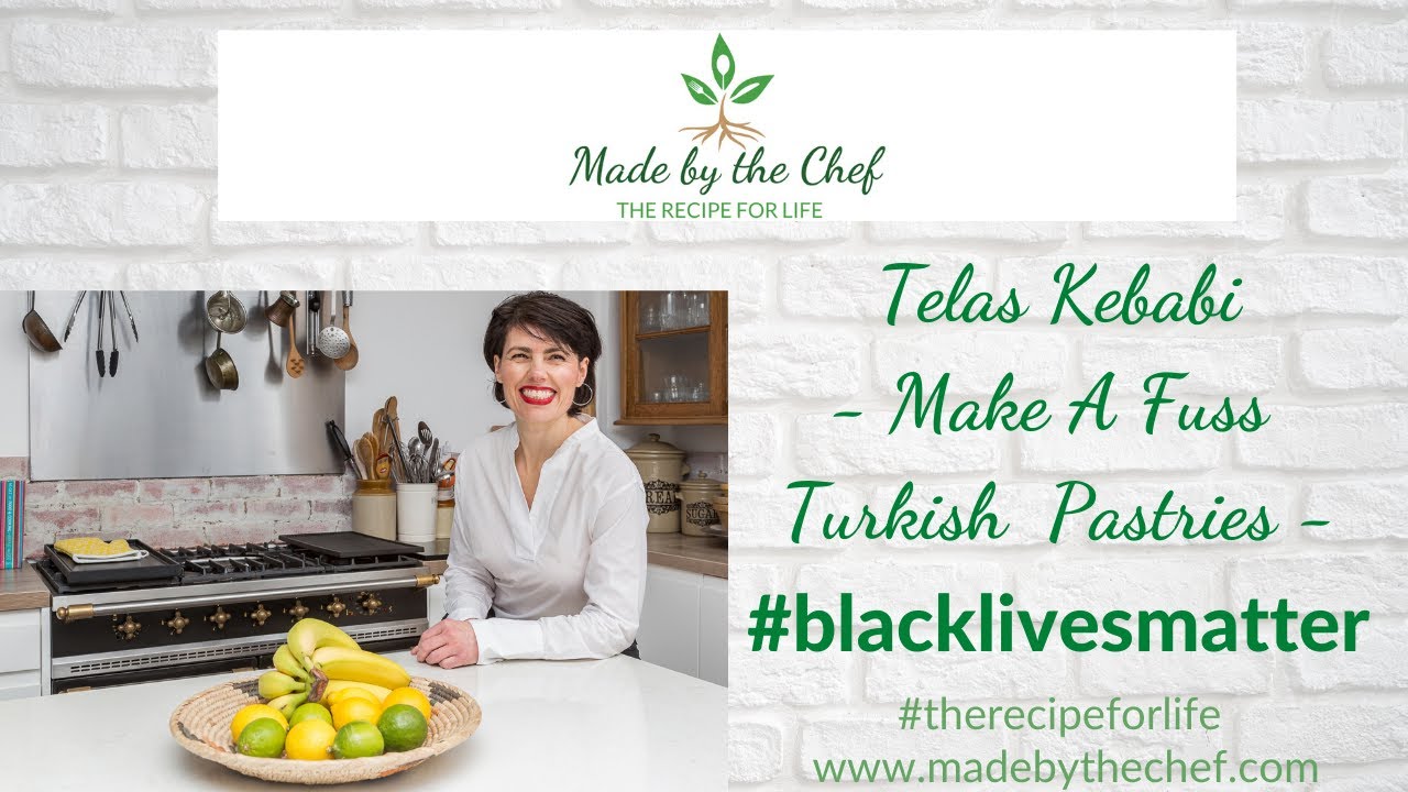 Telas Kebabi | Make a Fuss Turkish Pastries | #blacklivesmatter