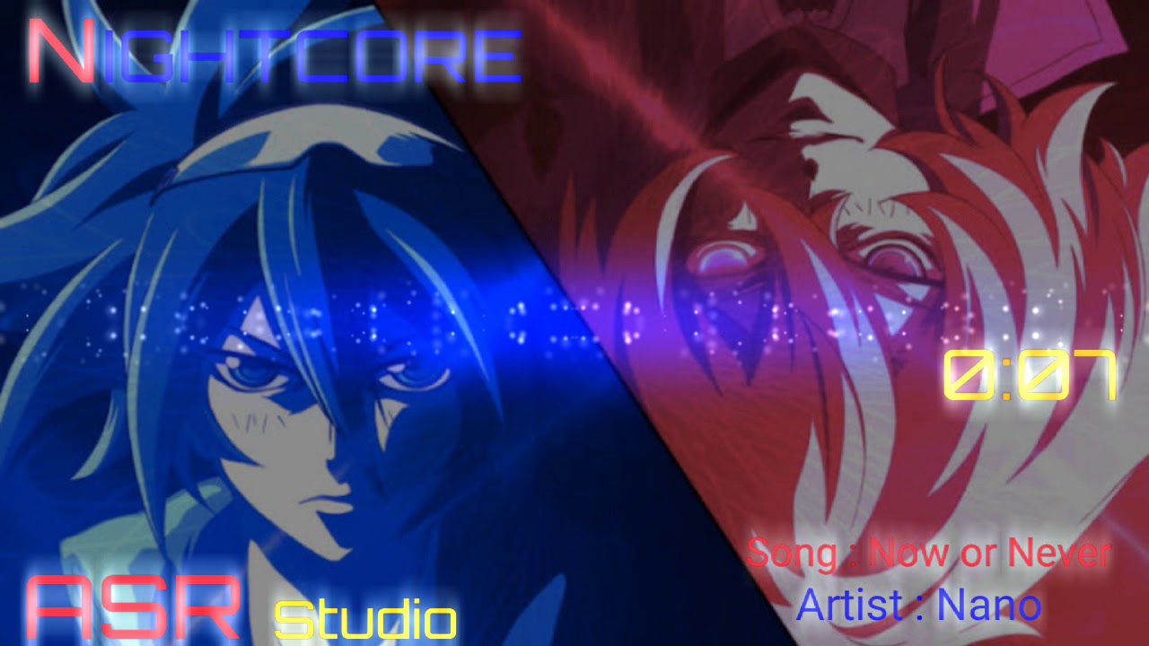 [Nightcore] Nano - Now or Never [Phi-Brain puzzle ss2 op]