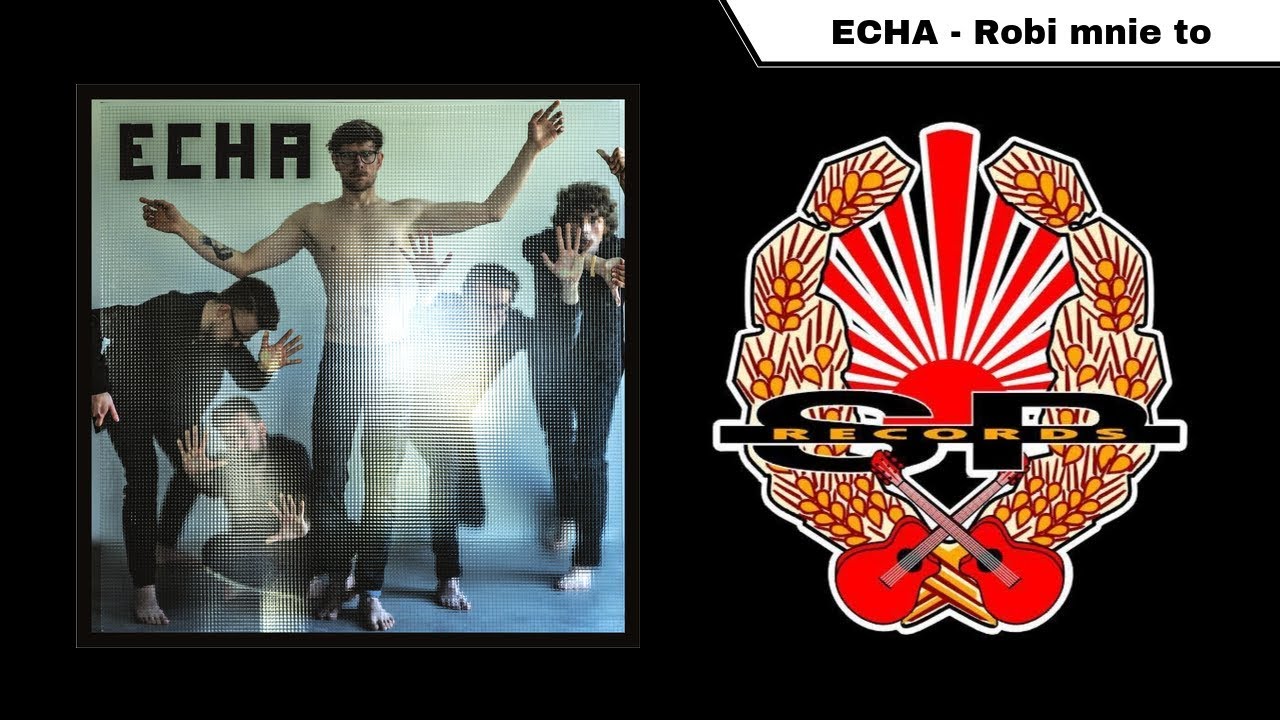 ECHA - Robi mnie to [OFFICIAL AUDIO]