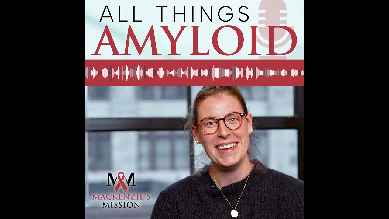 How a Diagnosis of Amyloidosis Has Impacted Our Family