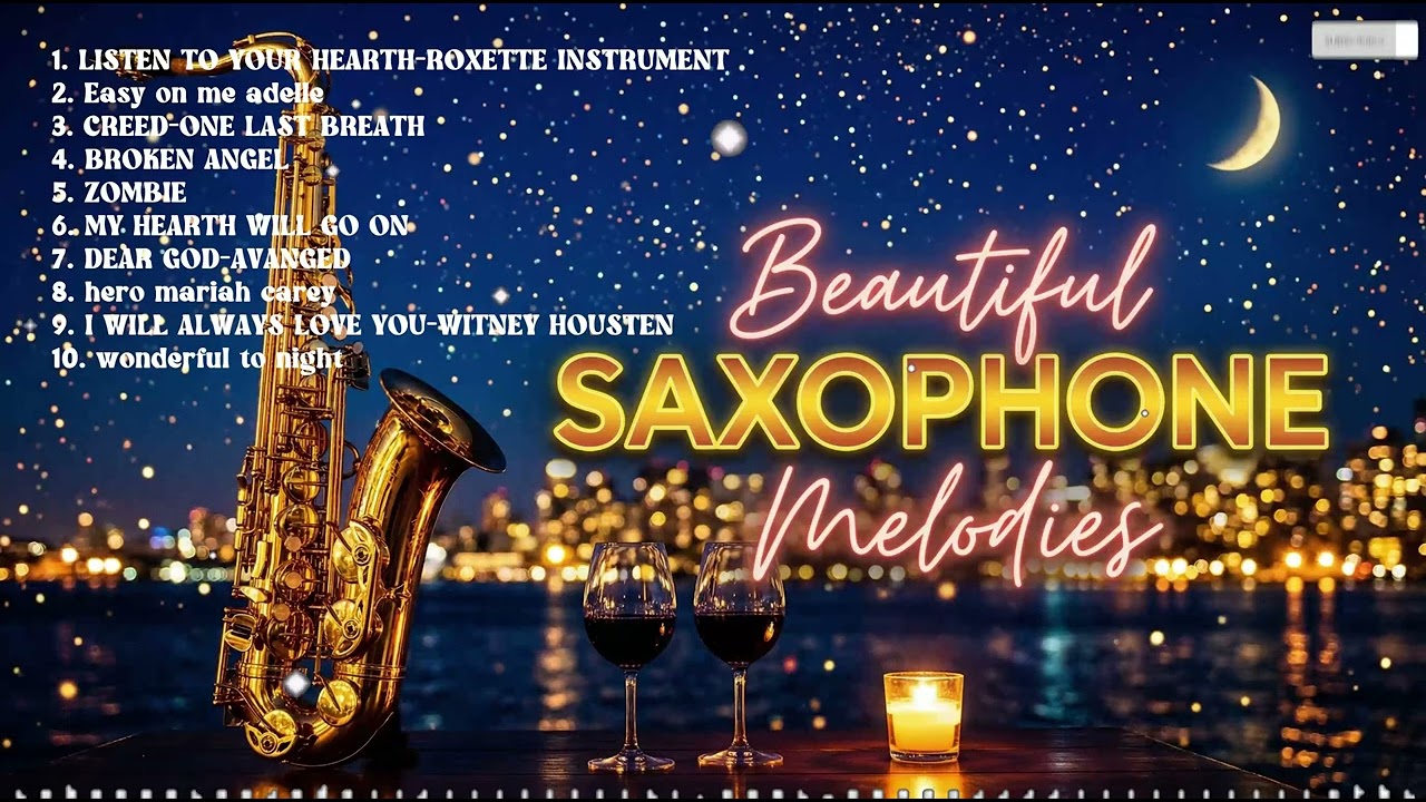 Relaxing Romantic Saxophone Music – Beautiful Love Songs Instrumental