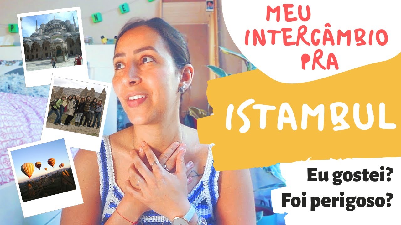Meu incrível intercâmbio em Istambul.