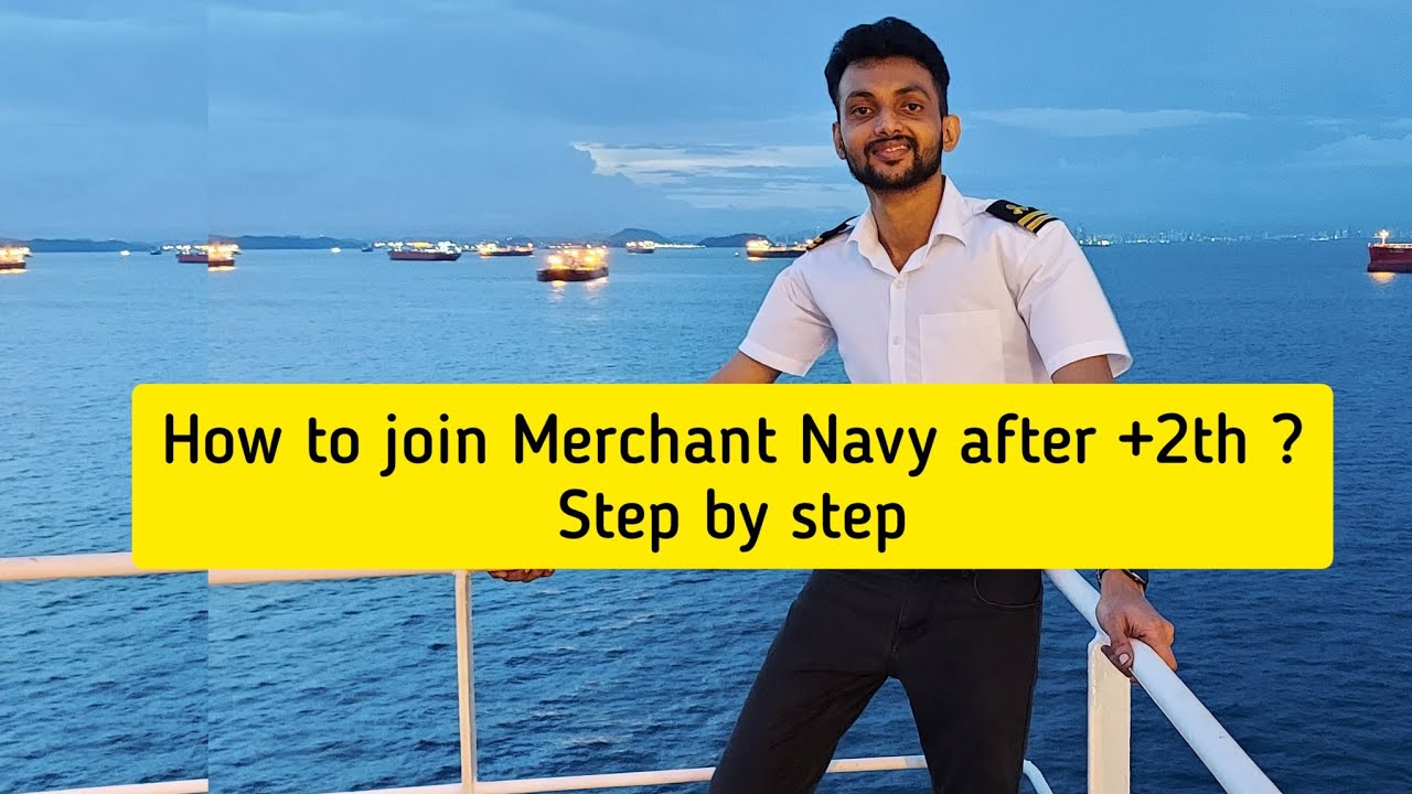 How to join Merchant Navy after +2th | Step by Step process