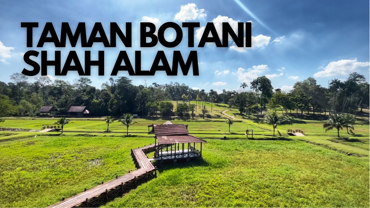 Walk Tour Taman Botani Negara, Shah Alam | Spend time with your family