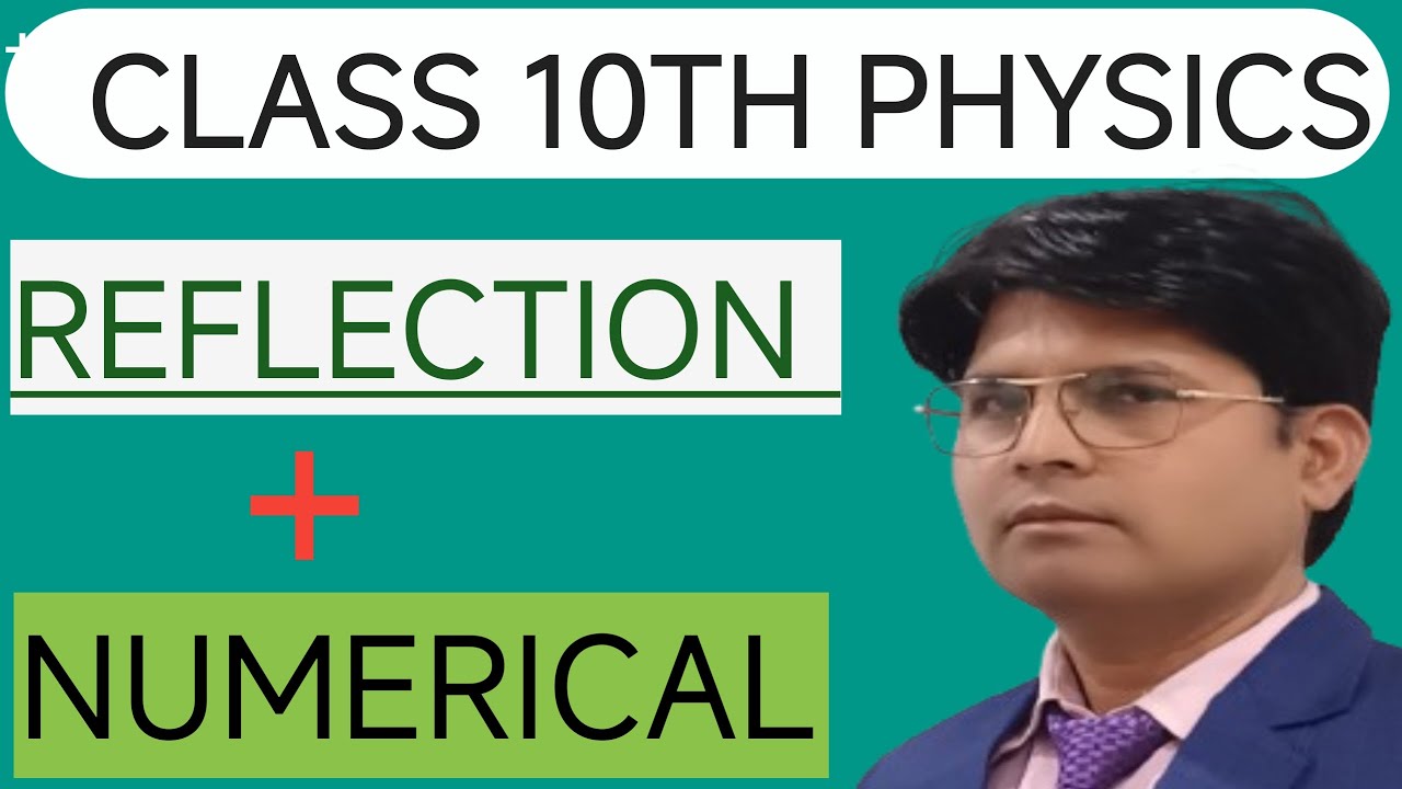 Class 10th physics  Reflection plus numerical