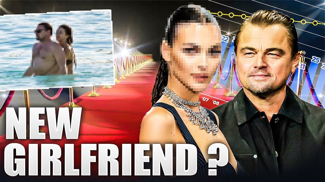 Why DiCaprio’s New Girlfriend is the Most Embarrassing Yet