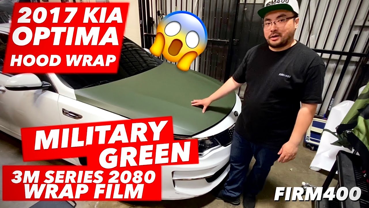 2017 KIA OPTIMA HOOD WRAP WITH MILITARY GREEN 3M SERIES 2080 WRAP FILM - WRAP VLOG 1