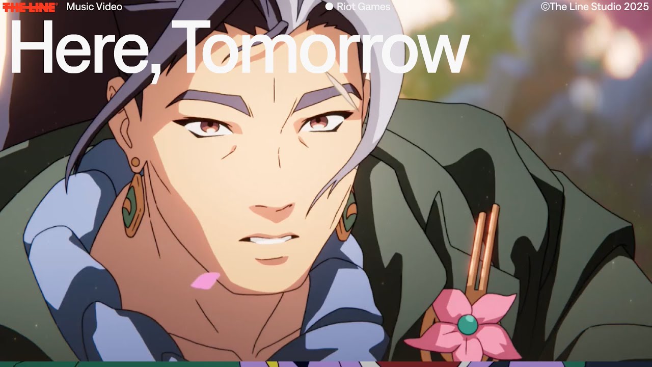 Here, Tomorrow - League of Legends | THE LINE