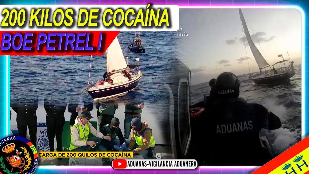 Abordaje velero 'Ashasio' con 200 kilos de cocaína, BOE Petrel I - Aduanas SVA