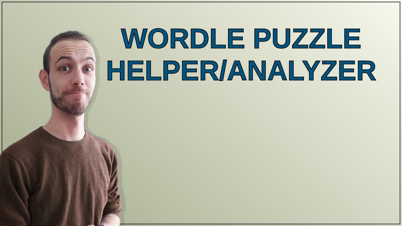 Codereview: Wordle puzzle helper/analyzer