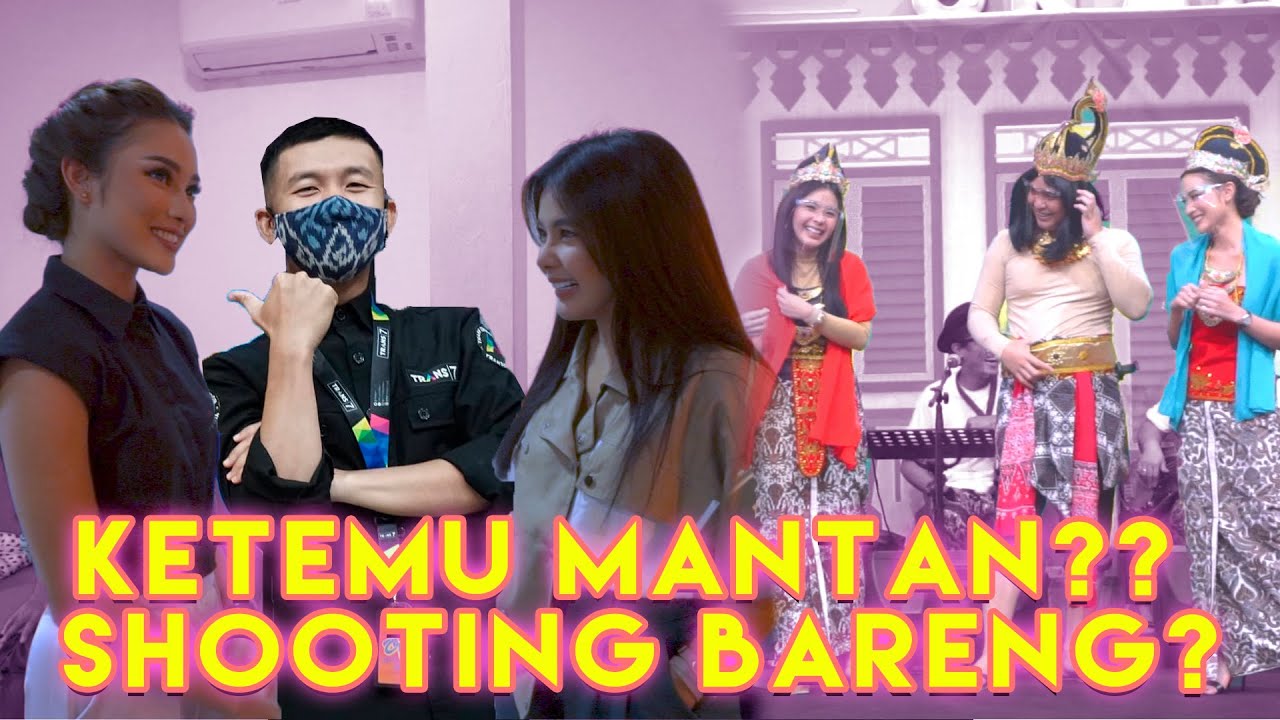 KETEMU MANTAN?? Shooting bareng?